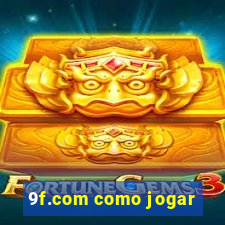 9f.com como jogar